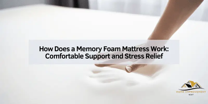 How Does a Memory Foam Mattress Work