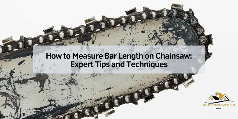 How to Measure Bar Length on Chainsaw