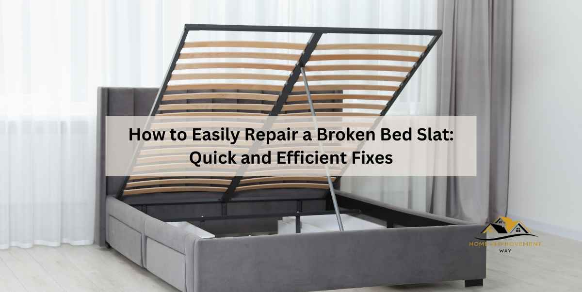 How to Easily Repair a Broken Bed Slat