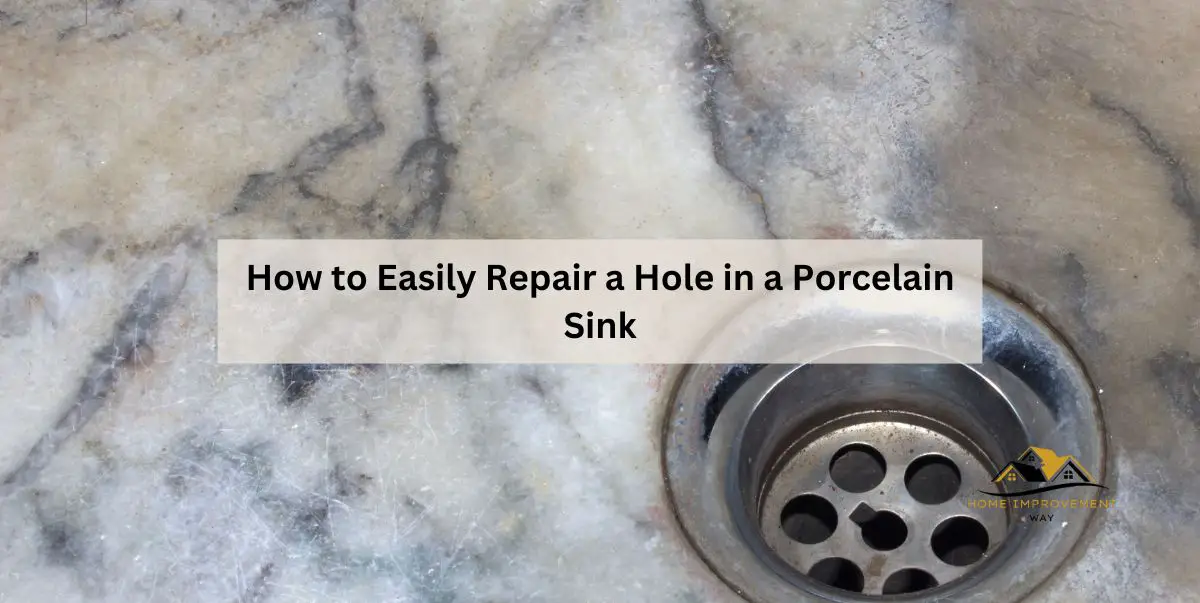 How to Easily Repair a Hole in a Porcelain Sink