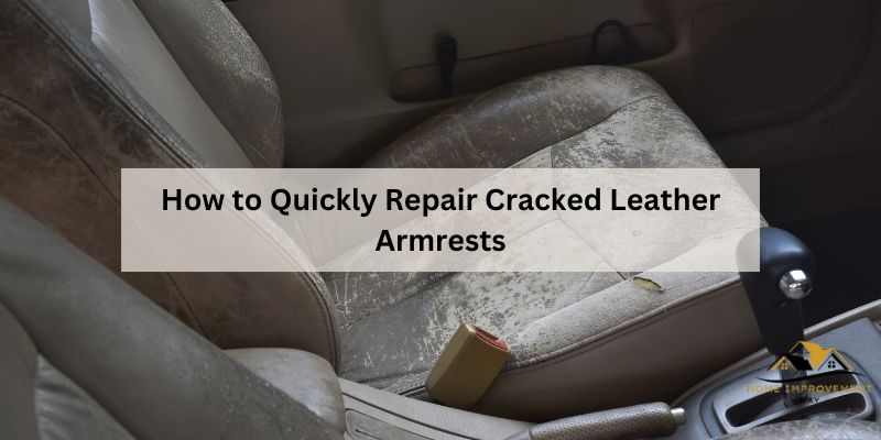 How to Quickly Repair Cracked Leather Armrests