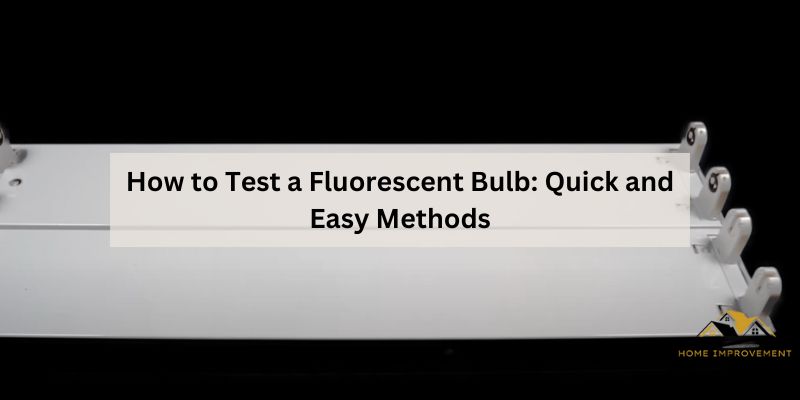 How to Test a Fluorescent Bulb