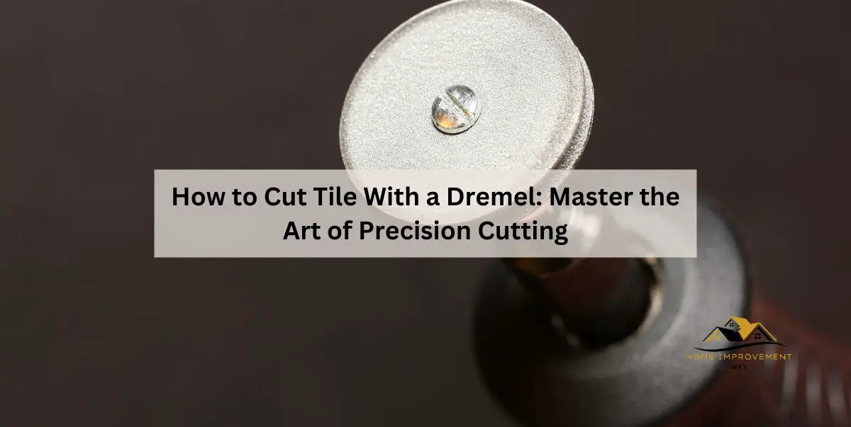 How to Cut Tile With a Dremel