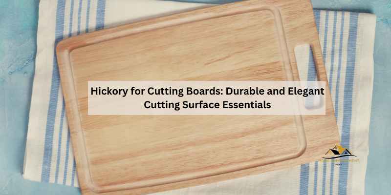 Hickory for Cutting Boards