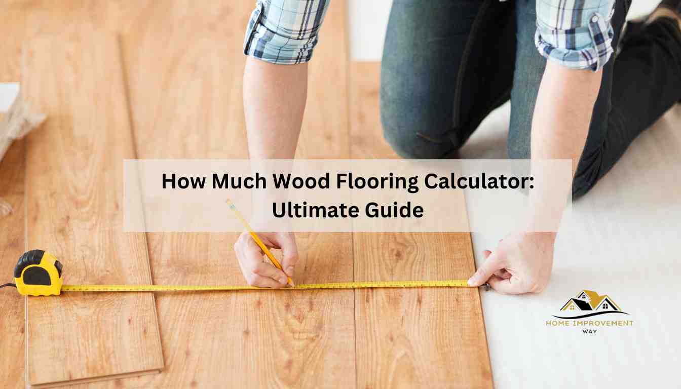 How Much Wood Flooring Calculator