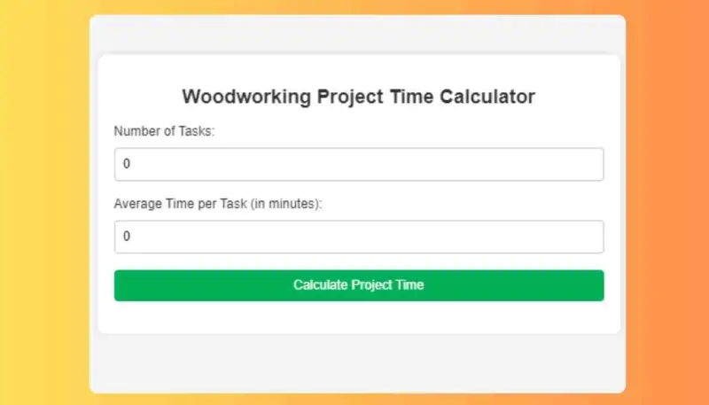 Woodworking Project Time Estimator