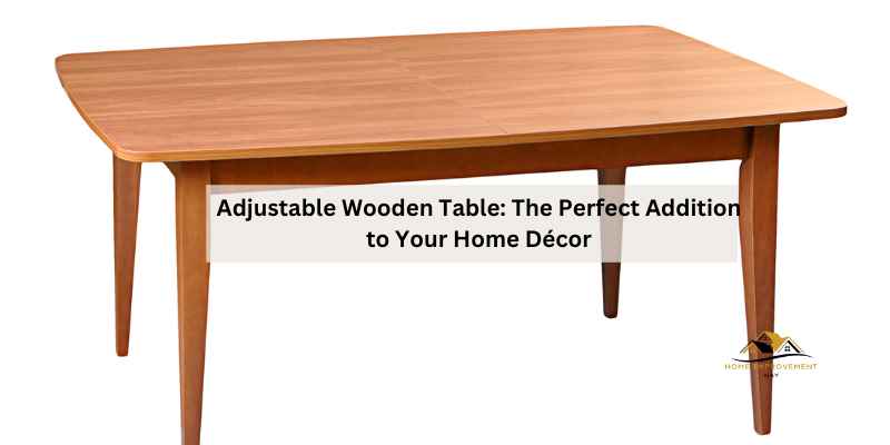 Adjustable Wooden Table