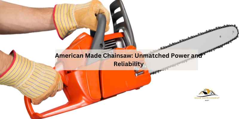 American Made Chainsaw