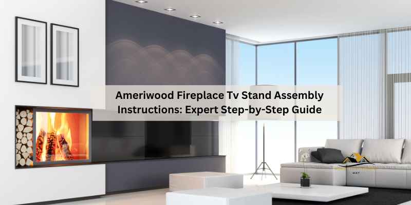 Ameriwood Fireplace Tv Stand Assembly Instructions