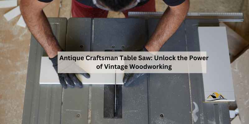 Antique Craftsman Table Saw