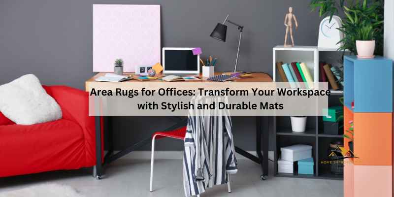 Area Rugs for Offices