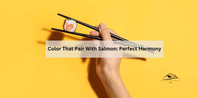 Color That Pair With Salmon