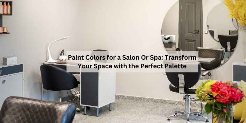 Paint Colors for a Salon Or Spa