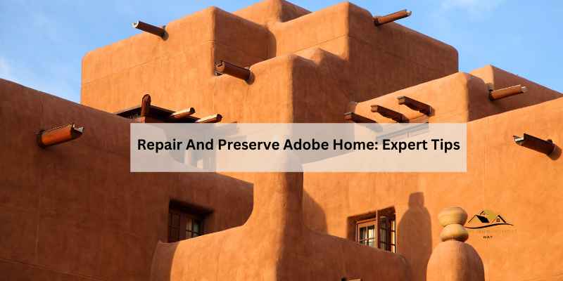 Repair And Preserve Adobe Home