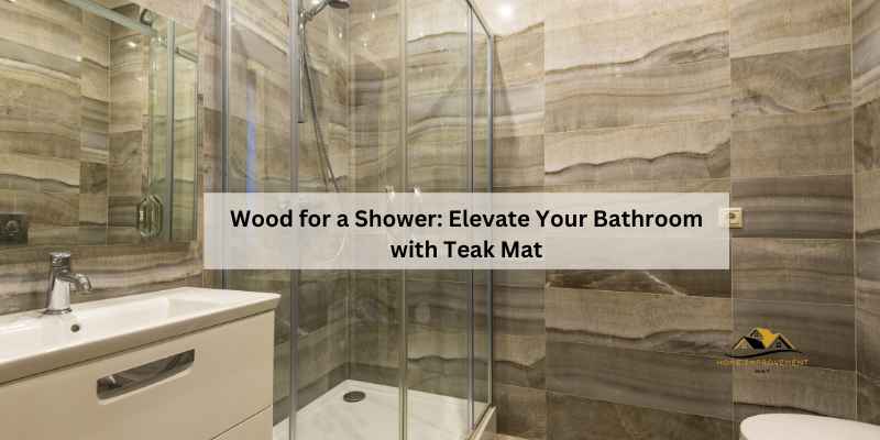 Wood for a Shower