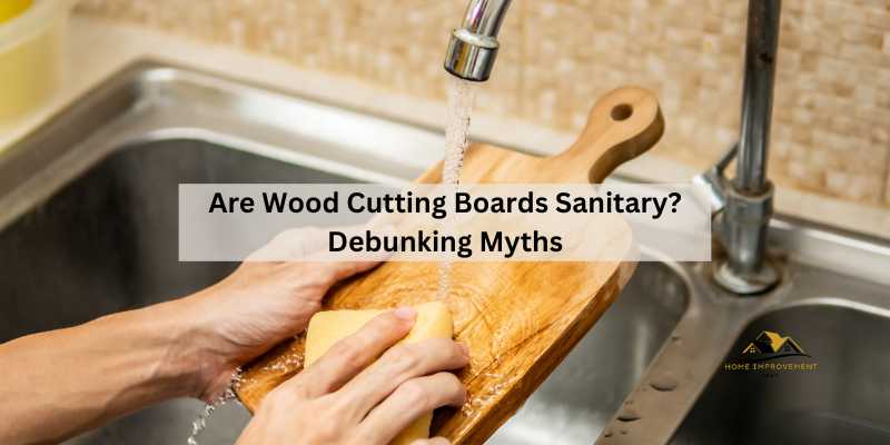 Are Wood Cutting Boards Sanitary