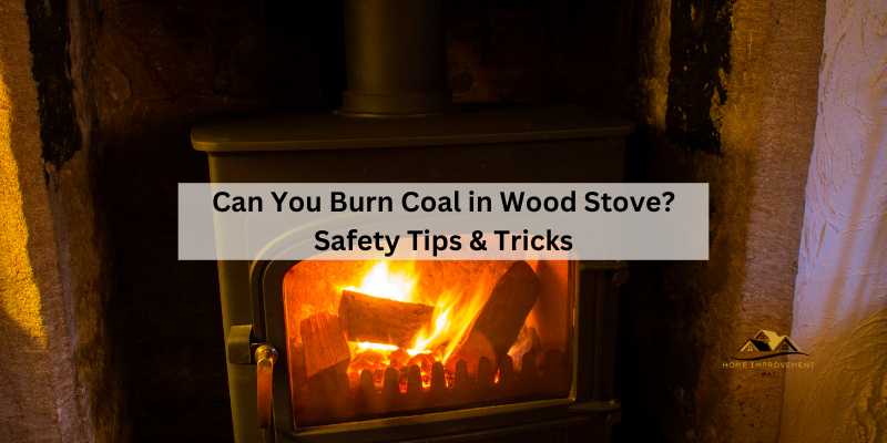 Can You Burn Coal in Wood Stove