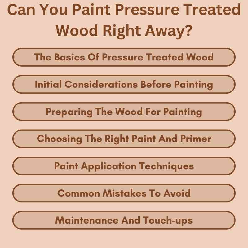 Can You Paint Pressure Treated Wood Right Away