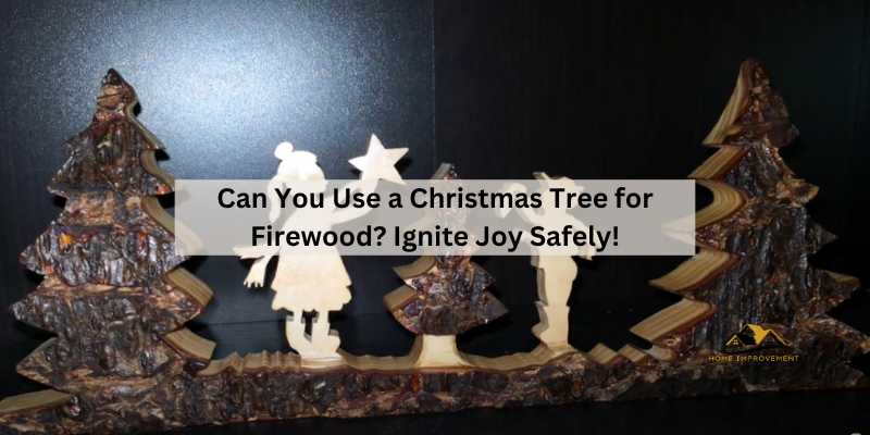 Can You Use a Christmas Tree for Firewood (3)