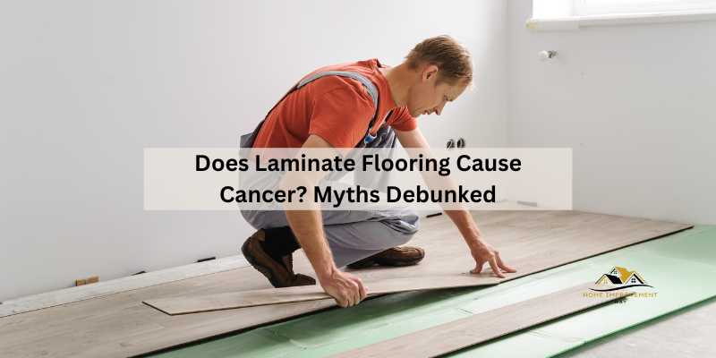 Does Laminate Flooring Cause Cancer