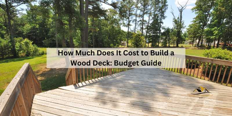 How Much Does It Cost to Build a Wood Deck