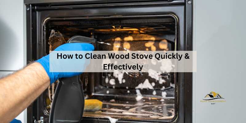 How to Clean Wood Stove