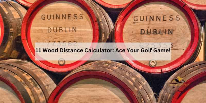 11 Wood Distance Calculator