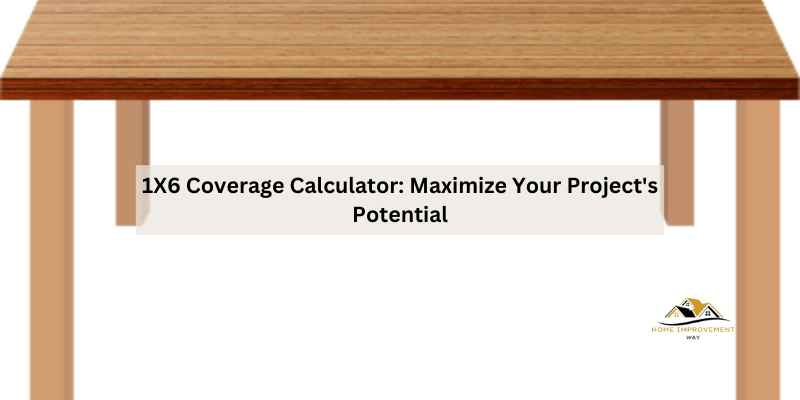 1X6 Coverage Calculator