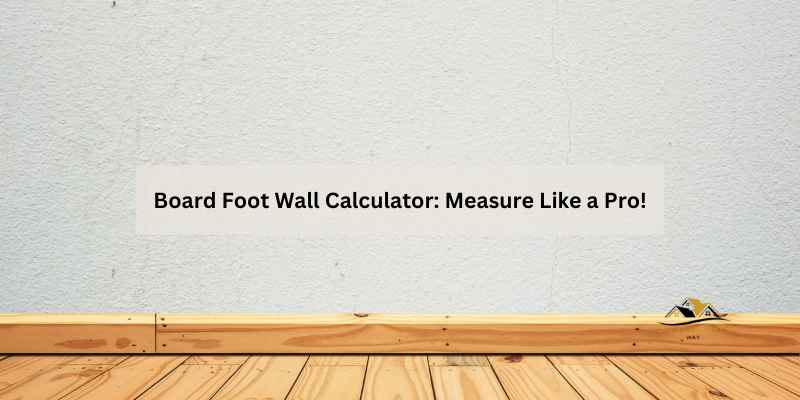 Board Foot Wall Calculator