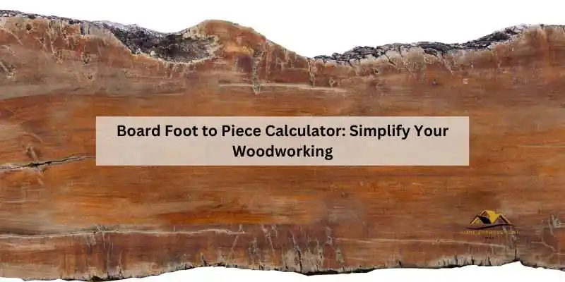 Board Foot to Piece Calculator