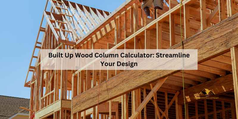 Built Up Wood Column Calculator