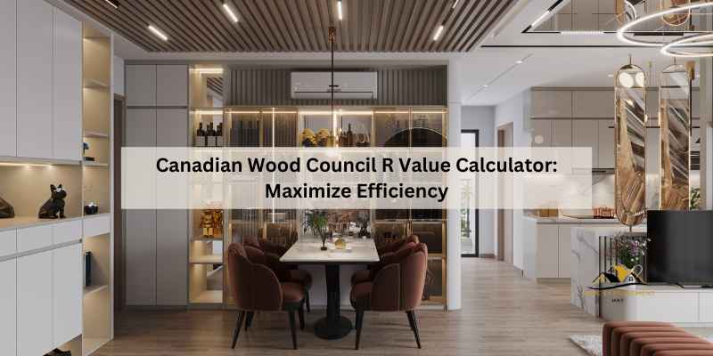 Canadian Wood Council R Value Calculator