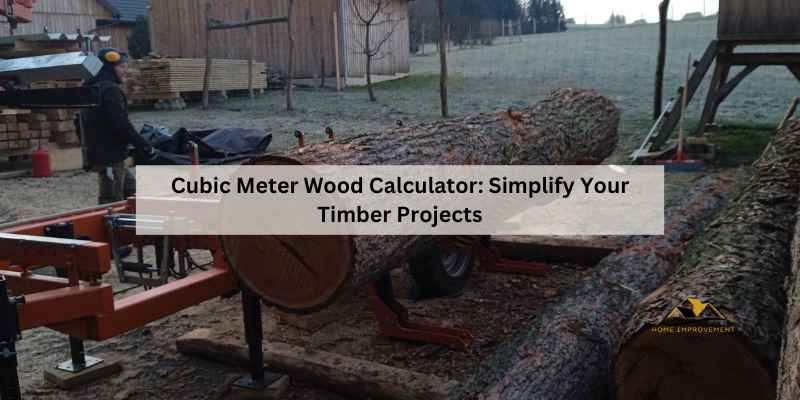 Cubic Meter Wood Calculator