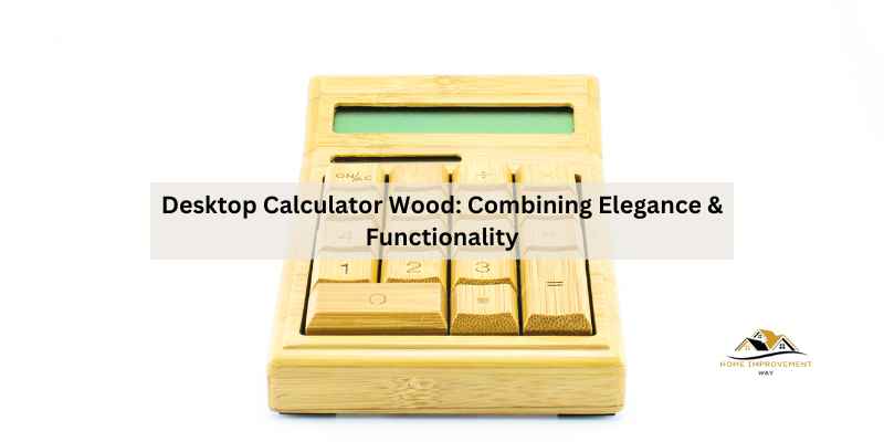 Desktop Calculator Wood