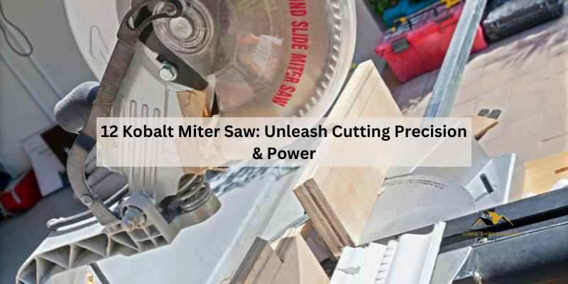 12 Kobalt Miter Saw