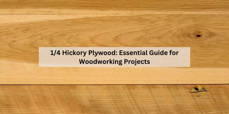 1/4 Hickory Plywood