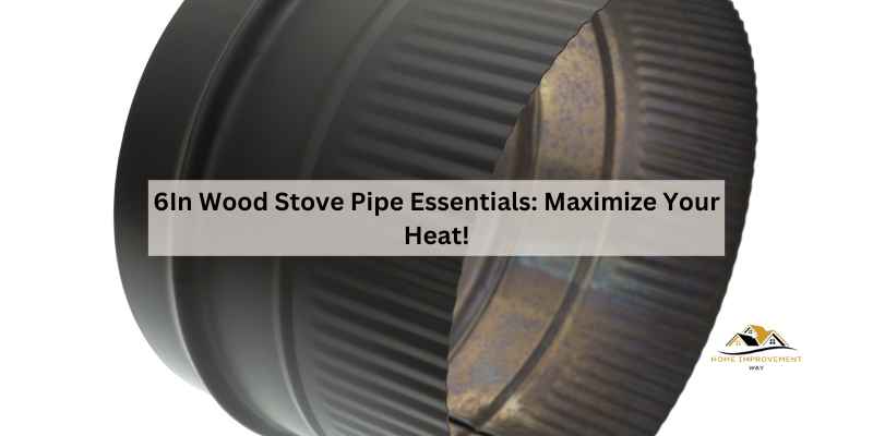 6In Wood Stove Pipe Essentials