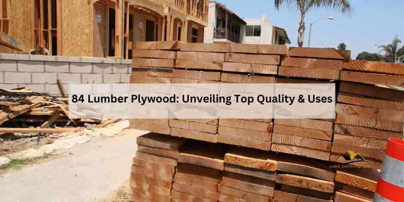 84 Lumber Plywood