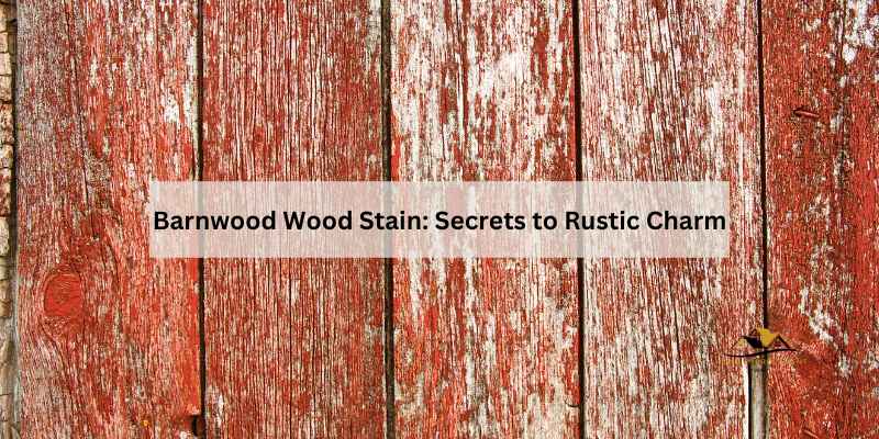 Barnwood Wood Stain