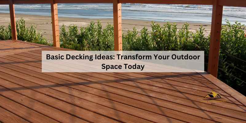 Basic Decking Ideas