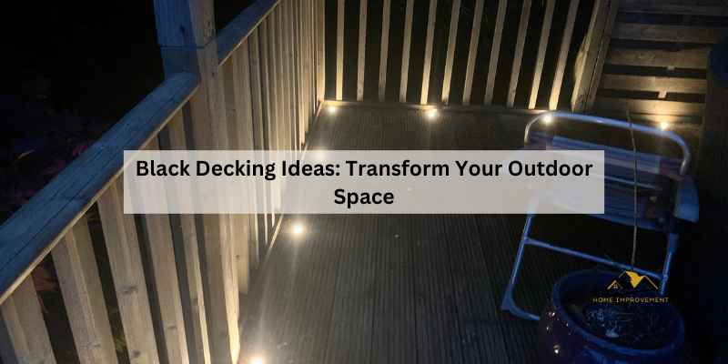 Black Decking Ideas