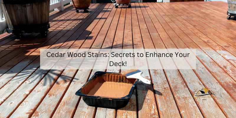 Cedar Wood Stains