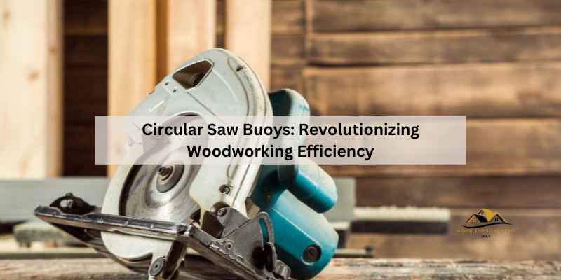 Circular Saw Buoys