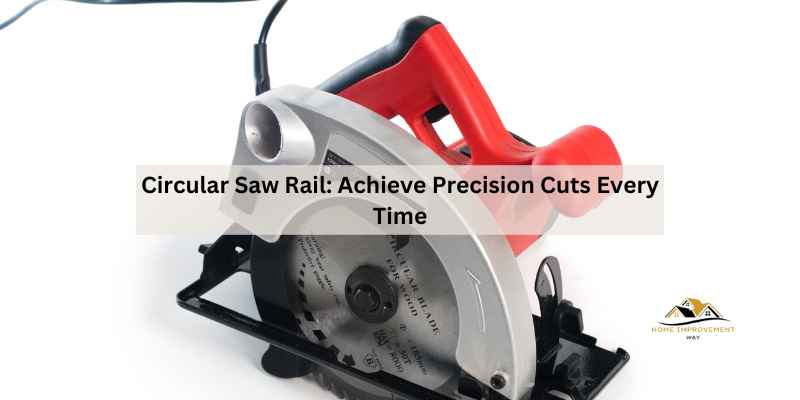 Circular Saw Rail