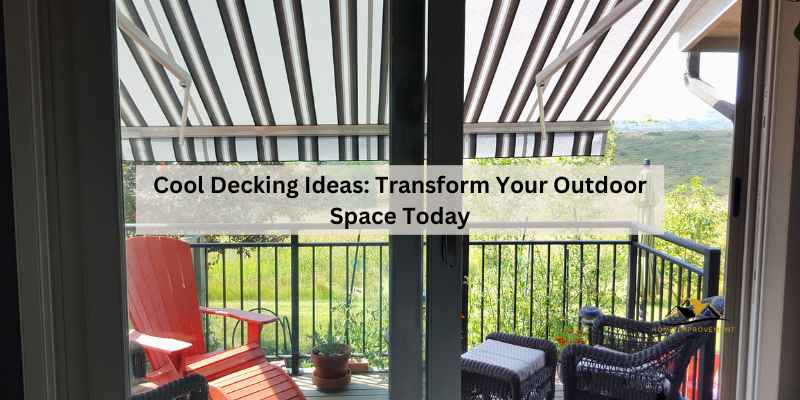 Cool Decking Ideas