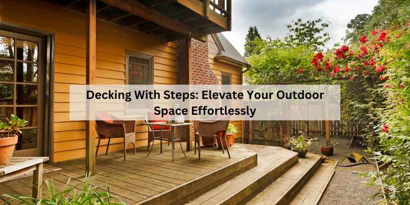 Decking With Steps