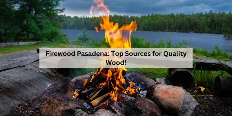 Firewood Pasadena