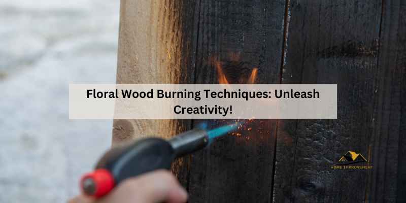 Floral Wood Burning Techniques