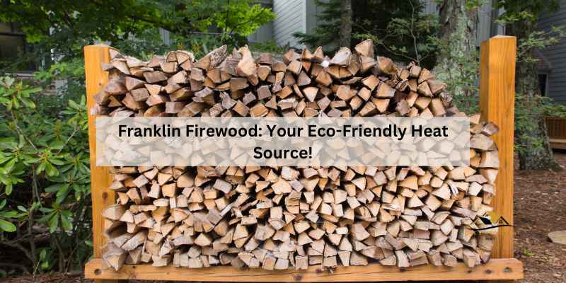 Franklin Firewood