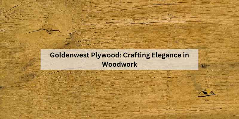 Goldenwest Plywood